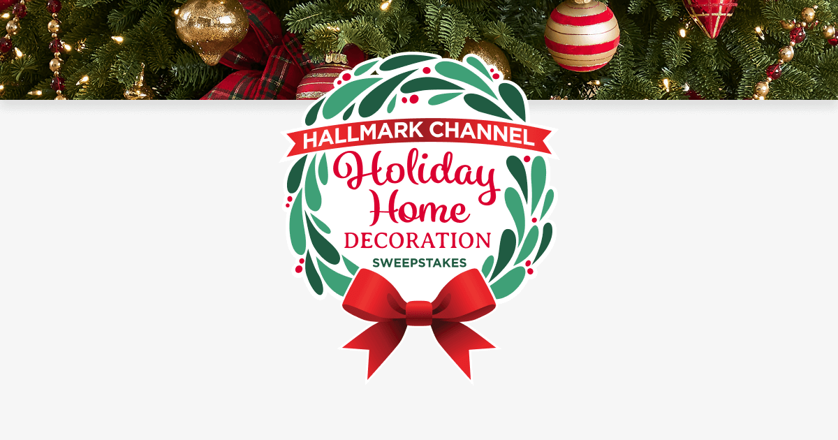 Hallmark Channel\'s Holiday Home Decoration Sweepstakes